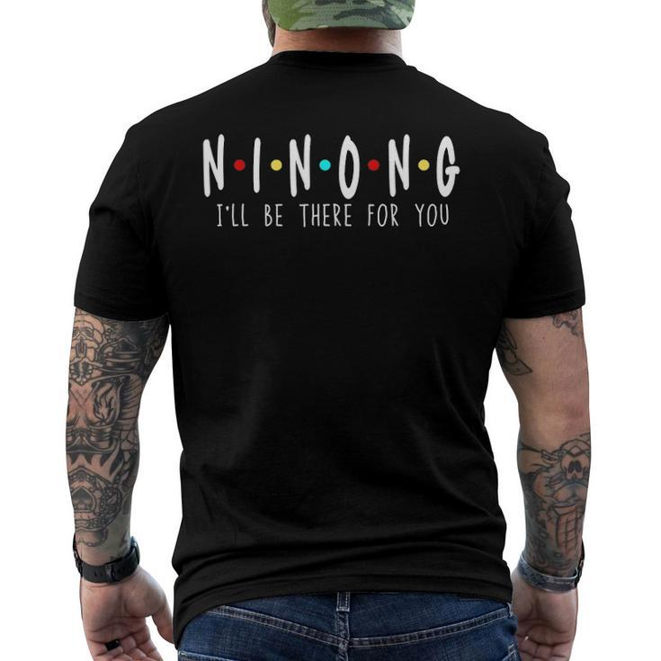 Ninong Ill Be There For You Godfather Philippines Dad Men's Back Print T-shirt