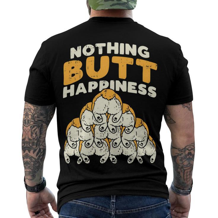 Nothing Butt Happiness Funny Welsh Corgi Dog Pet Lover Gift Men's Crewneck Short Sleeve Back Print T-shirt