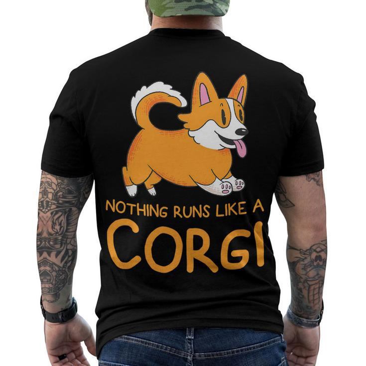 Nothing Runs Like A Corgi Funny Animal Pet Dog Lover V6 Men's Crewneck Short Sleeve Back Print T-shirt