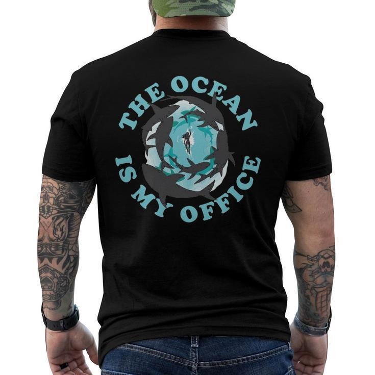 The Ocean Is My Office Future Marine Biologist Men's Back Print T-shirt