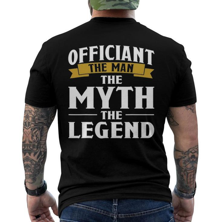 Mens Officiant The Man The Myth The Legend Men's Back Print T-shirt