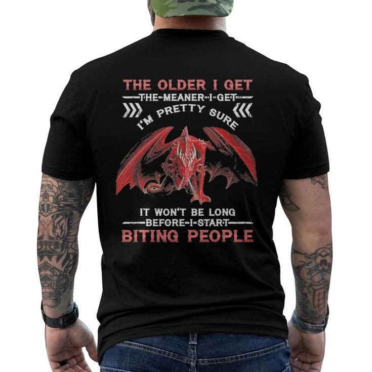 The Older I Get The Meaner I Get Im Pretty Sure Dragon Men's Back Print T-shirt