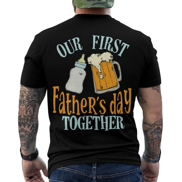 Our First Fathers Day Together First Fathers Day Father Son Daughter Matching Men's Crewneck Short Sleeve Back Print T-shirt