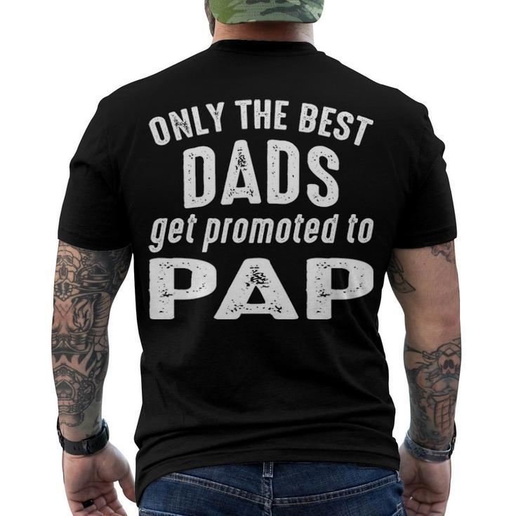 Pap Grandpa Only The Best Dads Get Promoted To Pap V2 Men's T-Shirt Back Print