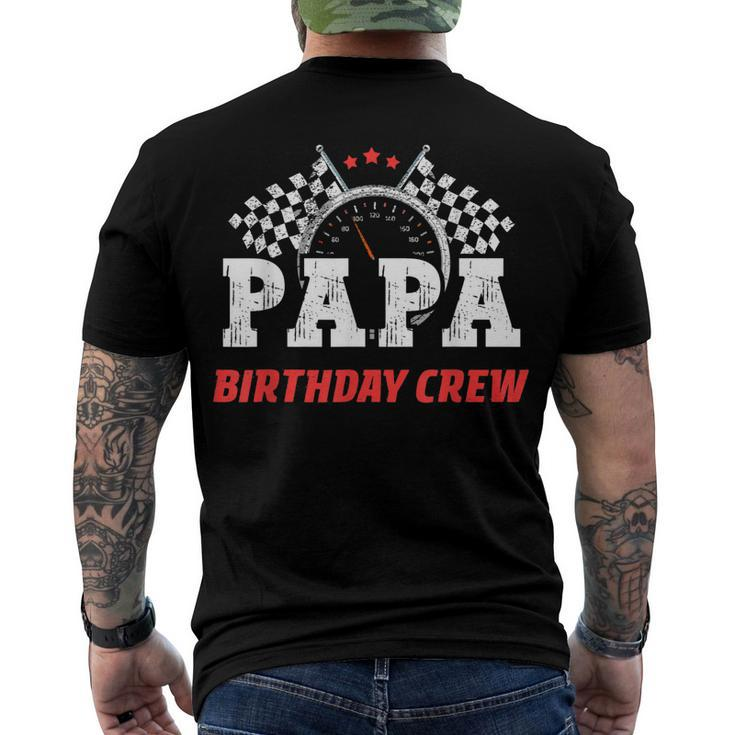 Papa Birthday Crew Race Car Racing Car Driver Dad Daddy Men's T-shirt Back Print