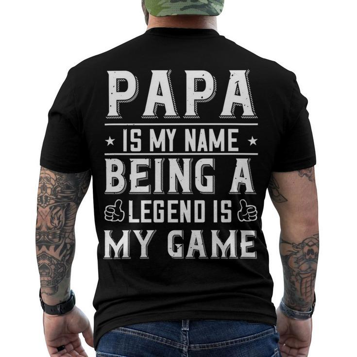 Papa Is My Name Being A Legend Is My Game Papa T-Shirt Fathers Day Gift Men's Crewneck Short Sleeve Back Print T-shirt