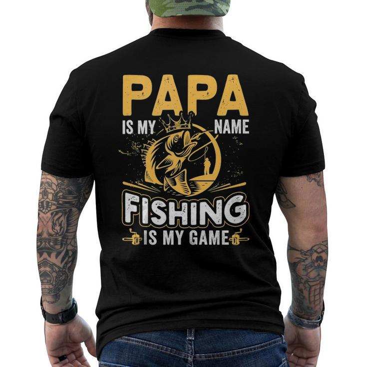 Papa Is My Name Fishing Is My Game Men's Back Print T-shirt