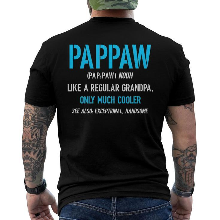 Pappaw Like A Regular Definition Much Cooler Men's Back Print T-shirt