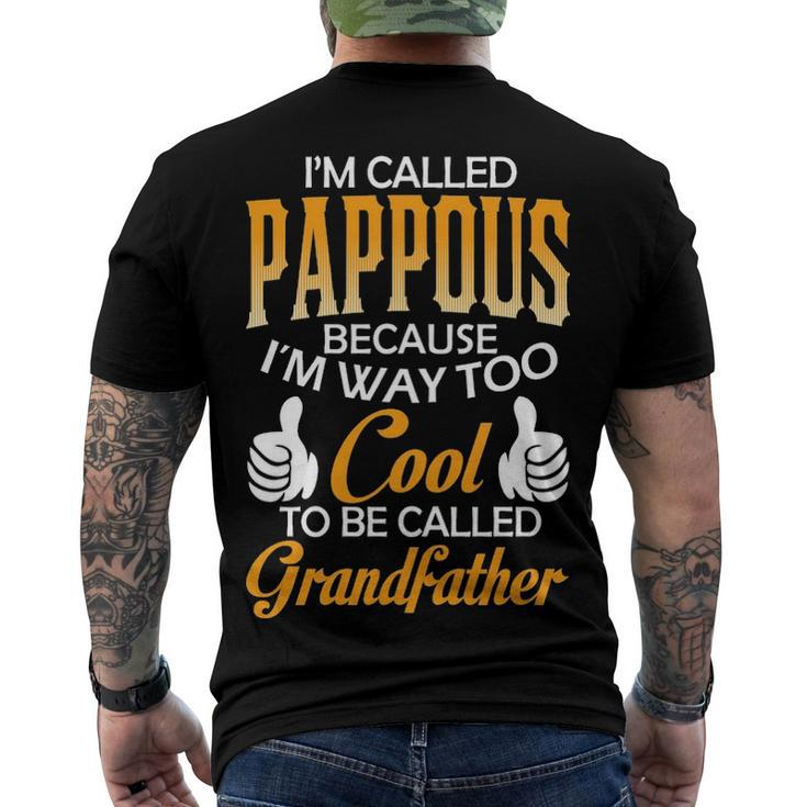 Pappous Grandpa Im Called Pappous Because Im Too Cool To Be Called Grandfather Men's T-Shirt Back Print