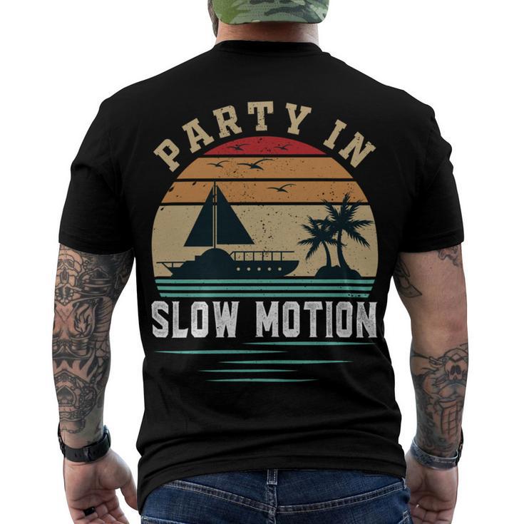 Party In Slow Motion Vintage Funny Boating Boating Gifts Men's Crewneck Short Sleeve Back Print T-shirt