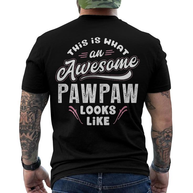 Pawpaw Grandpa This Is What An Awesome Pawpaw Looks Like Men's T-Shirt Back Print