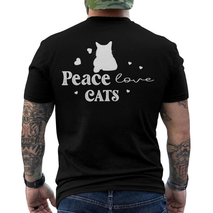 Peace Love Cats  Animal Lover  Cat Lover  Men's Crewneck Short Sleeve Back Print T-shirt