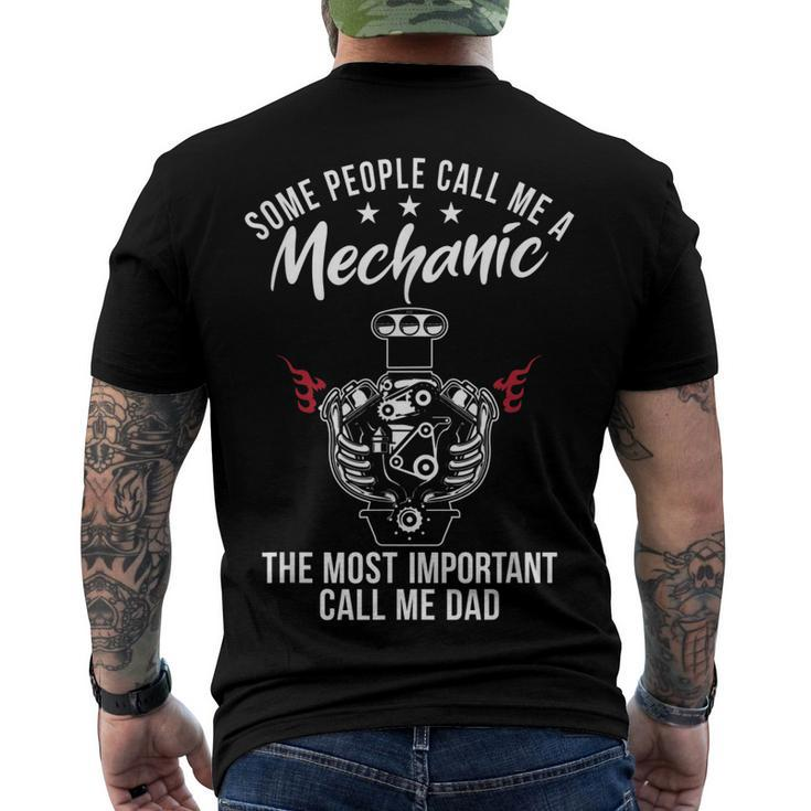 Some People Call Me Mechanic The Most Important Call Me Dad V3 Men's T-shirt Back Print