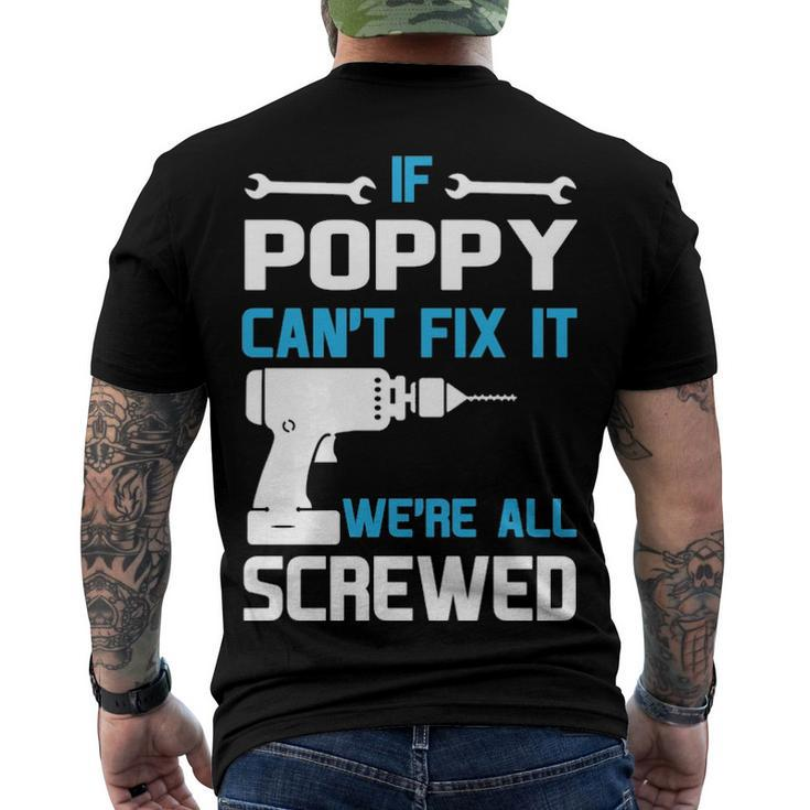 Poppy Grandpa If Poppy Cant Fix It Were All Screwed Men's T-Shirt Back Print