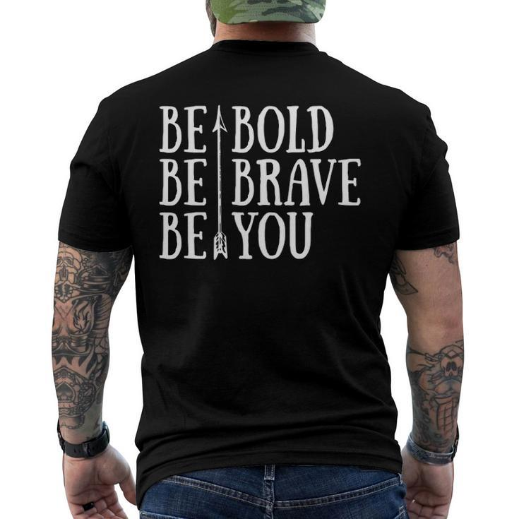 Positive Attitude Independent Strong Be Bold Be Brave Be You Men's Back Print T-shirt