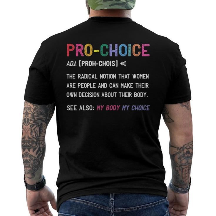Pro Choice Definition Feminist Rights My Body My Choice Men's Back Print T-shirt