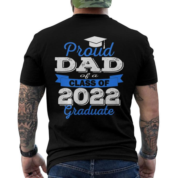 Proud Dad Of 2022 Graduate Class 2022 Graduation Family Men's Back Print T-shirt