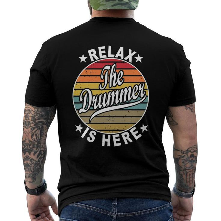 Relax The Drummer Is Here Drummers Men's Back Print T-shirt