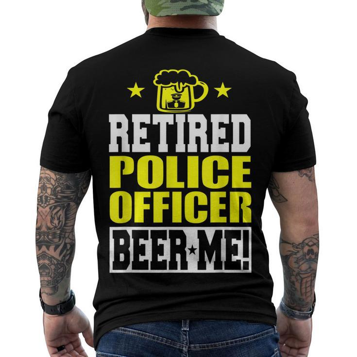 Retired Police Officer Beer Me Retirement Men's Back Print T-shirt