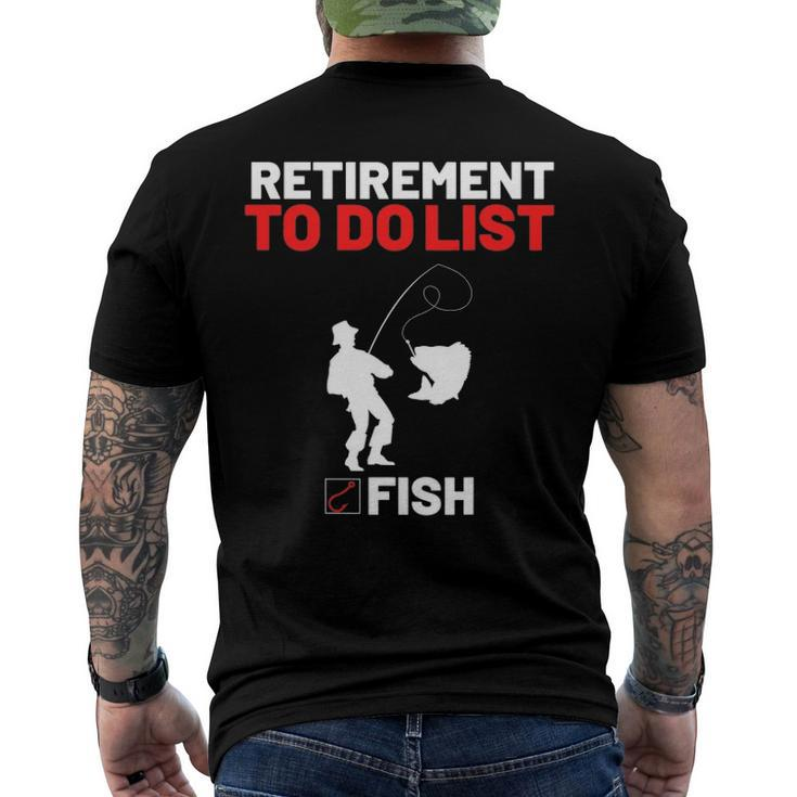 Retirement To Do List Fish I Worked My Whole Life To Fish Men's Back Print T-shirt