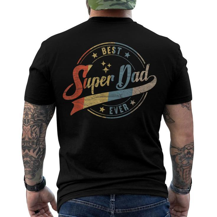 Mens Retro Best Dad Super Dad Ever Father Daddy Fathers Day Men's Back Print T-shirt