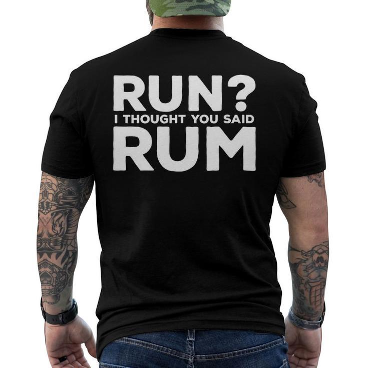 Mens Run I Thought You Said Rum Alcohol Runner Rum Lover Men's Back Print T-shirt