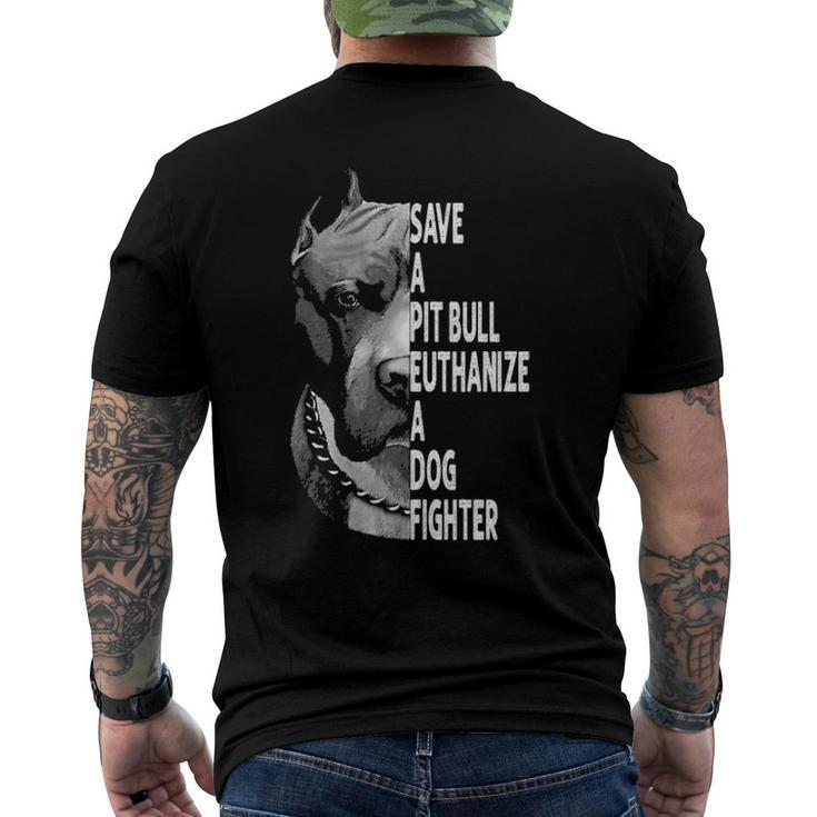 Save A Pitbull Euthanize A Dog Fighter Lover Dog Men's Back Print T-shirt