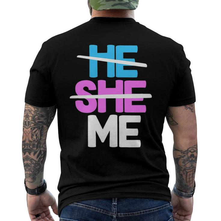 He She Me Nonbinary Non Binary Agender Queer Trans Lgbtqia Men's Back Print T-shirt