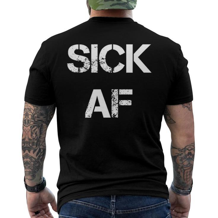 Sick Af Sick Day Men's Back Print T-shirt