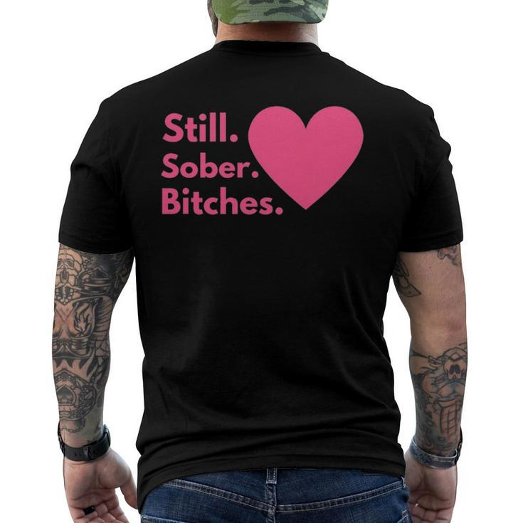 Sobriety Recovery Aa Na - Still Sober Bitches Men's Back Print T-shirt