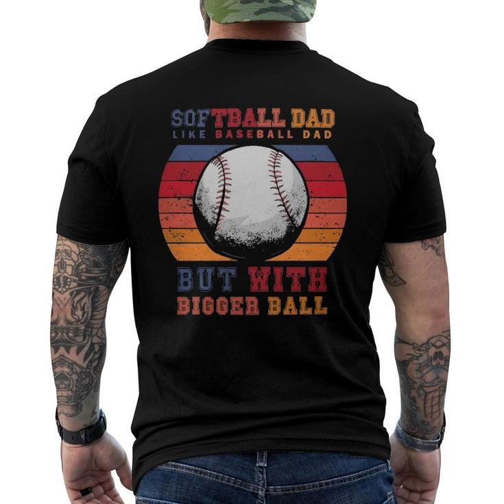 Softball Dad Like A Baseball Dad But With Bigger Balls Vintage Men's Back Print T-shirt