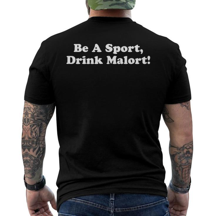 Be A Sport Drink Malort Drinking Saying Joke Men's Back Print T-shirt