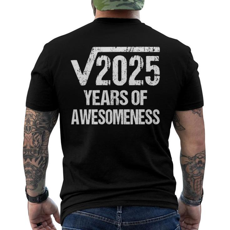 Square Root Of 2025 45 Years Old 45Th Birthday Idea Men's Back Print T-shirt