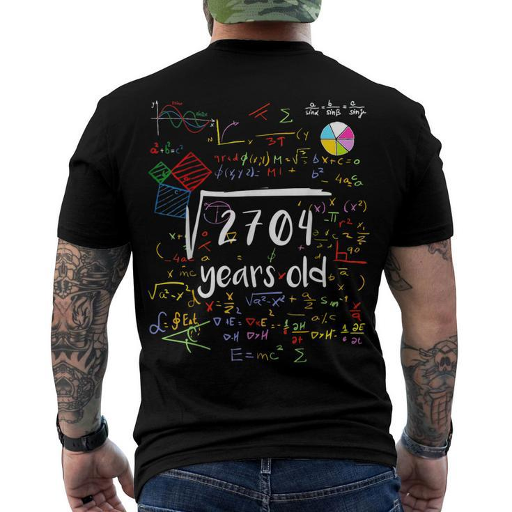Square Root Of 2704 52Nd Birthday 52 Years Old Math B-Day Men's T-shirt Back Print