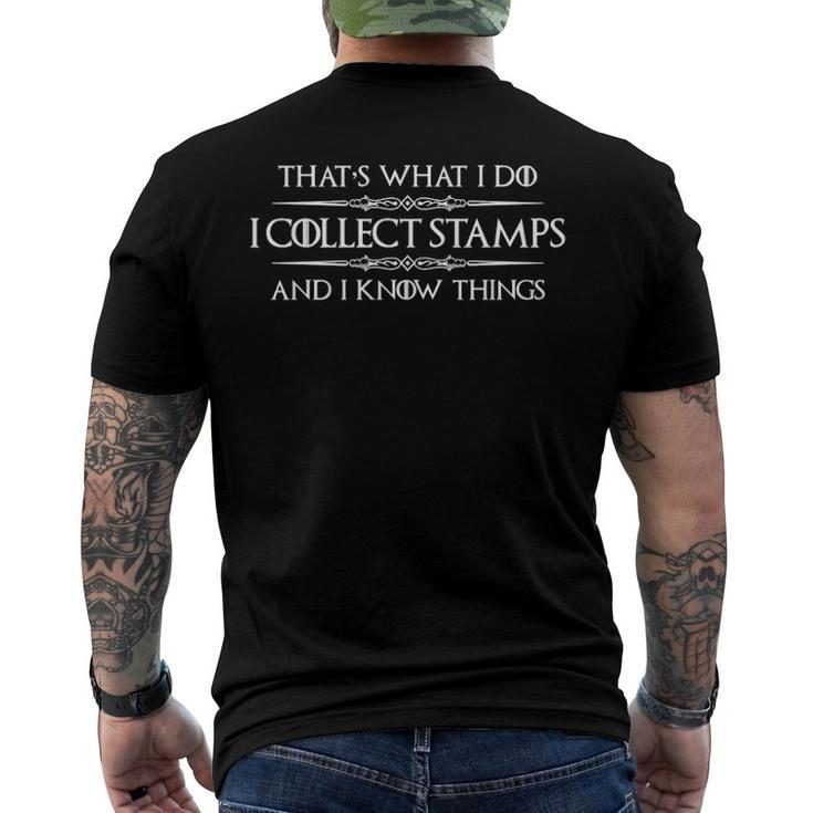 Stamp Collecting - I Collect Stamps & I Know I Things Men's Back Print T-shirt