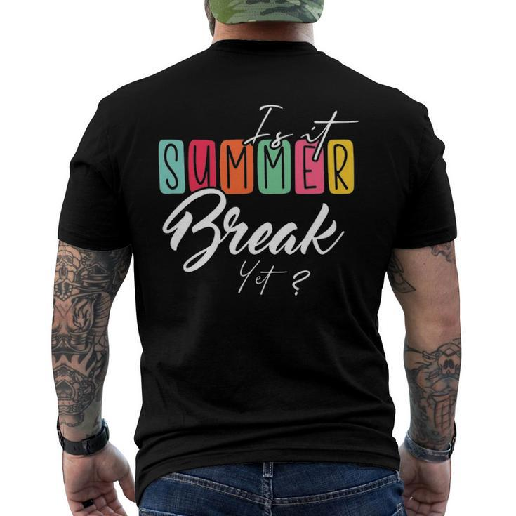 Is It Summer Break Yet Beach Vacation Men's Back Print T-shirt