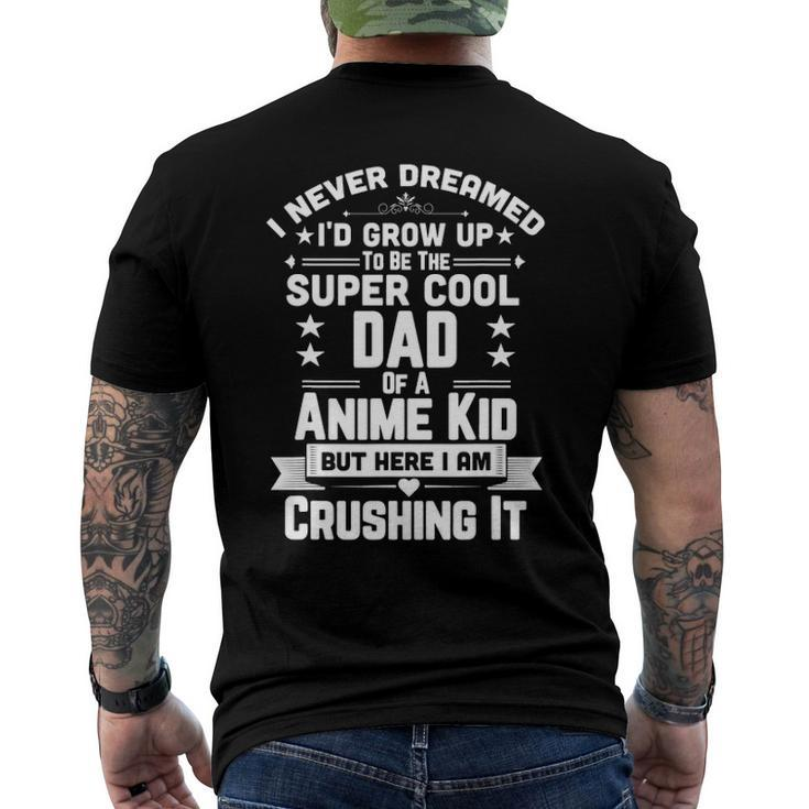 Super Cool Dad Of A Anime Art Culture Kid Men's Back Print T-shirt