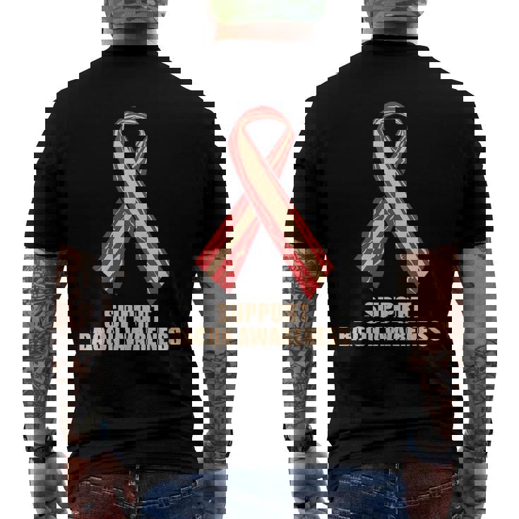 Support Bacon Awareness Ribbon Fun Bacon Men's Back Print T-shirt