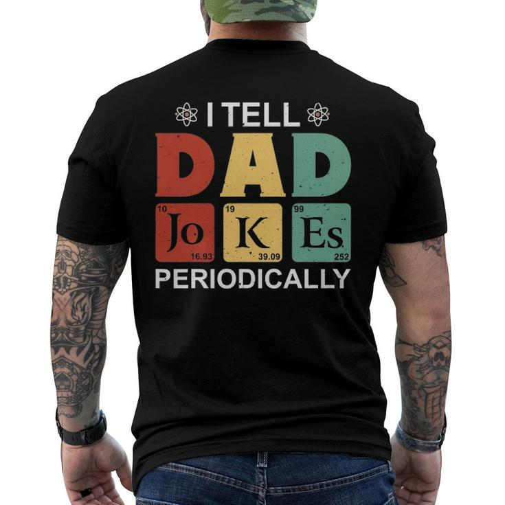 I Tell Dad Jokes Periodically Fathers Day Men's Back Print T-shirt