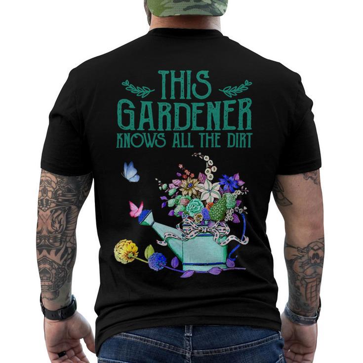 This Gardener Knows All The Dirt 555 Shirt Men's Crewneck Short Sleeve Back Print T-shirt