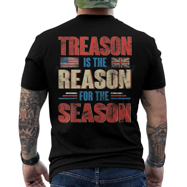 Treason Is The Reason For The Season 4Th Of July Patriotic Men's T-shirt Back Print