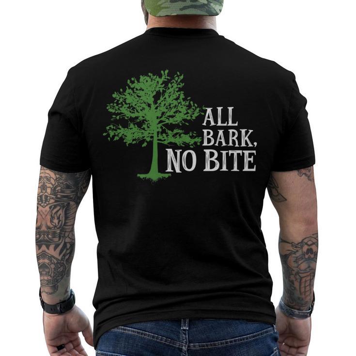 Trees Are All Bark No Bite  64 Trending Shirt Men's Crewneck Short Sleeve Back Print T-shirt