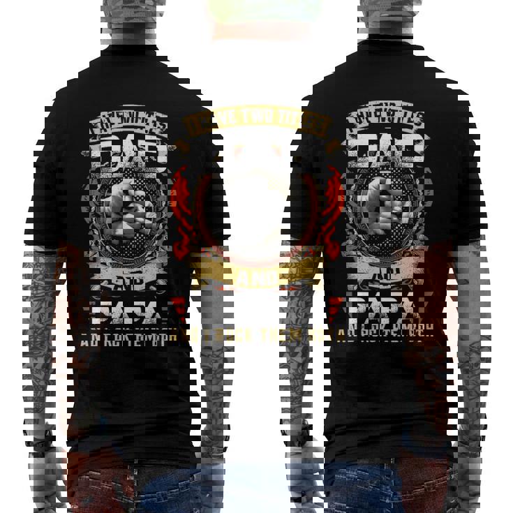 Mens I Have Two Titles Dad And Papa Papa Fathers Day Men's Back Print T-shirt