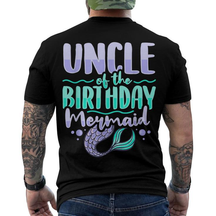 Uncle Of The Birthday Mermaid For A Mermaid Uncle Men's T-shirt Back Print