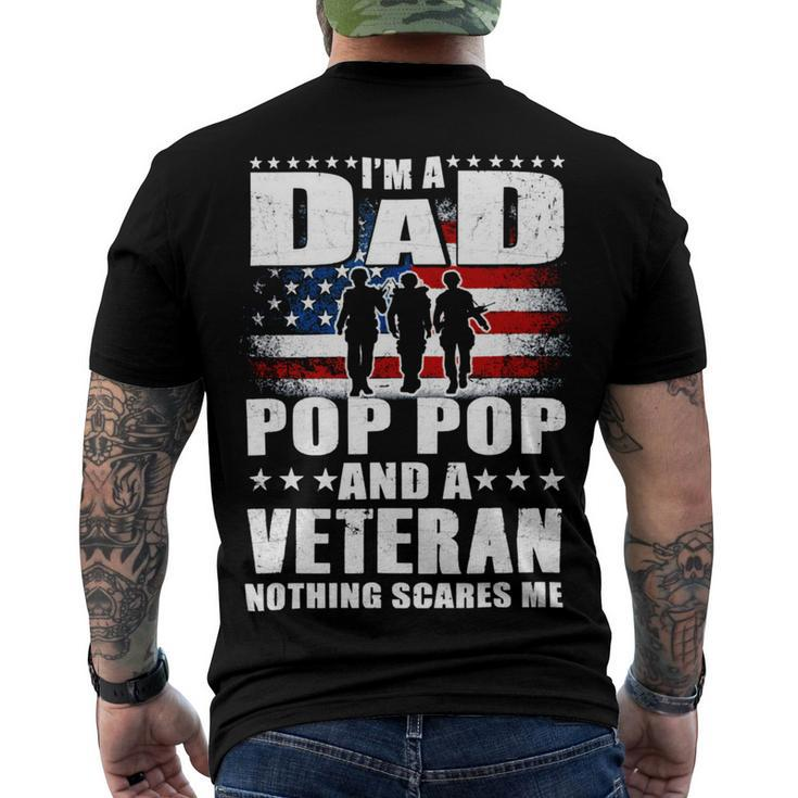 Veteran I Am A Dad A Pop Pop And A Veteran Fathers Day 544 Navy Soldier Army Military Men's Crewneck Short Sleeve Back Print T-shirt
