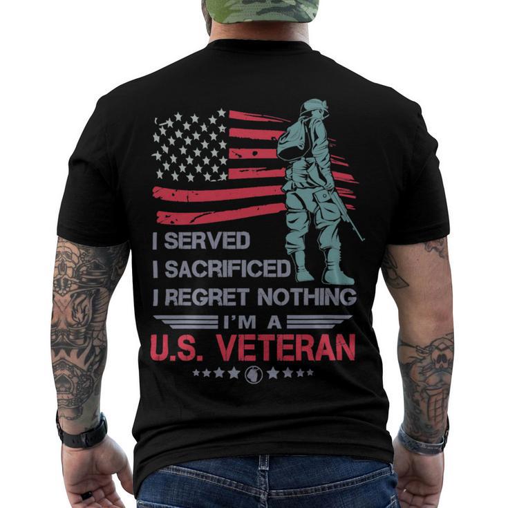 Veteran I Served I Sacrificed I Regret Nothing Im A Us Veteran 250 Navy Soldier Army Military Men's Crewneck Short Sleeve Back Print T-shirt