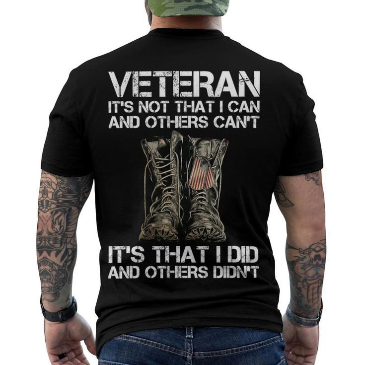 Veteran Its Not That I Can And Other Cant Its That I Did T-Shirt Men's Crewneck Short Sleeve Back Print T-shirt