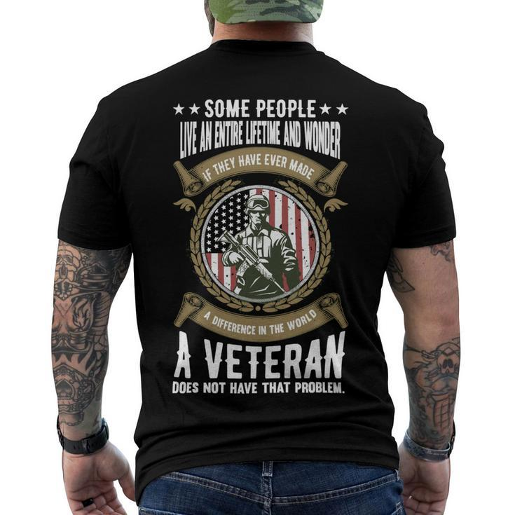 Veteran Veterans Day A Veteran Does Not Have That Problem 150 Navy Soldier Army Military Men's Crewneck Short Sleeve Back Print T-shirt