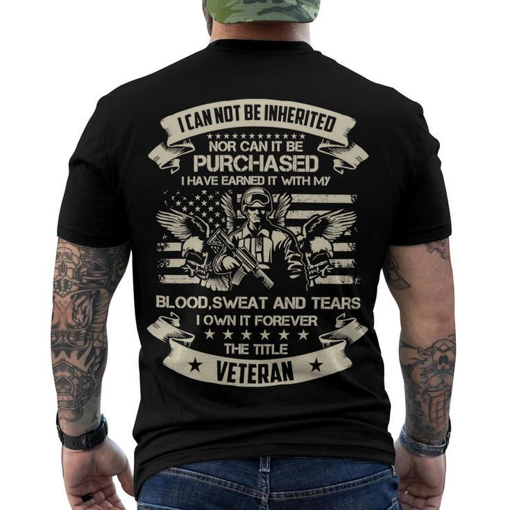 Veteran Veterans Day Have Earned It With My Blood Sweat And Tears This Title 89 Navy Soldier Army Military Men's Crewneck Short Sleeve Back Print T-shirt