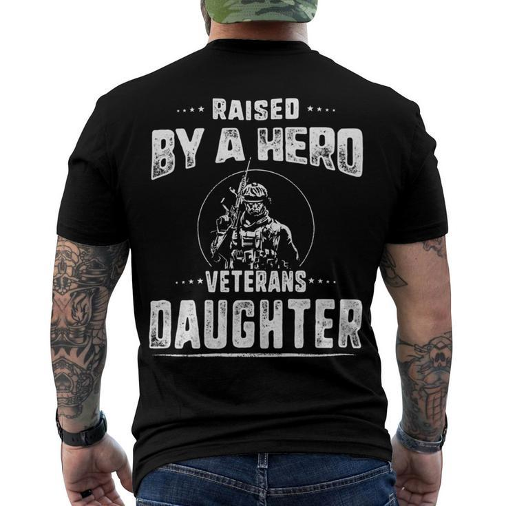 Veteran Veterans Day Raised By A Hero Veterans Daughter For Women Proud Child Of Usa Solider Army Navy Soldier Army Military Men's Crewneck Short Sleeve Back Print T-shirt